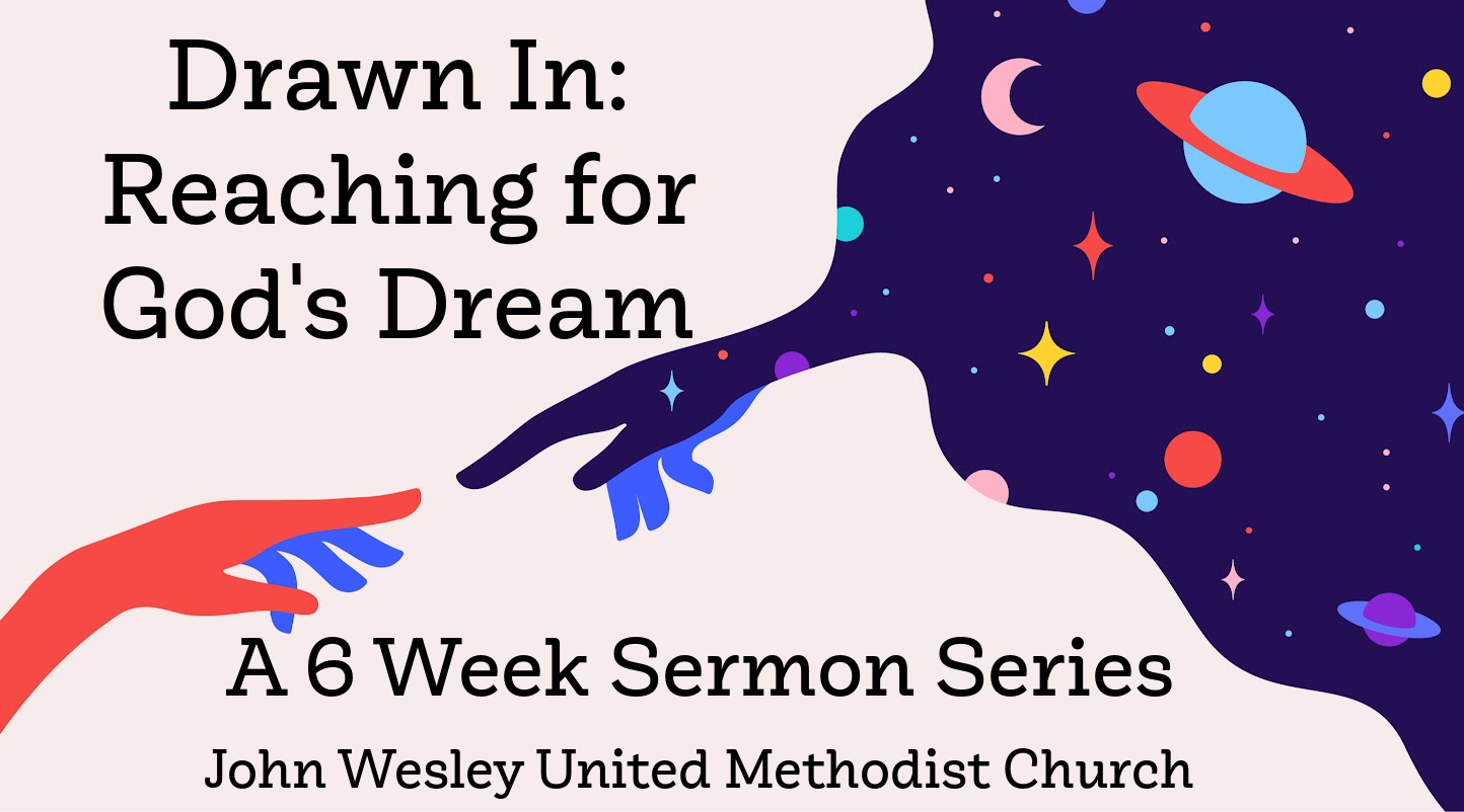Drawn In: Reaching for God's Dream